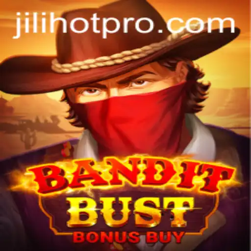 BanditBustBonusBuy: The Thrilling New Addition to Jili Hot Games