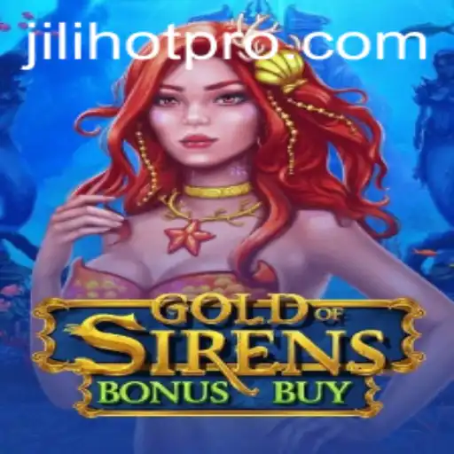Discover the Thrills of GoldofSirensBonusBuy: The Ultimate Jili Hot Game Experience